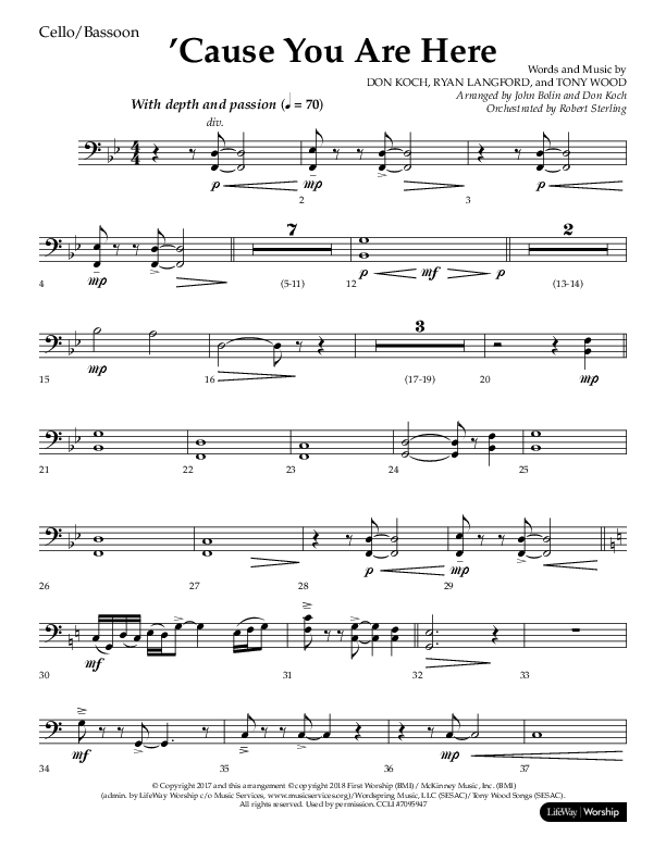 Cause You Are Here (Choral Anthem SATB) Cello (Lifeway Choral / Arr. John Bolin / Arr. Don Koch)