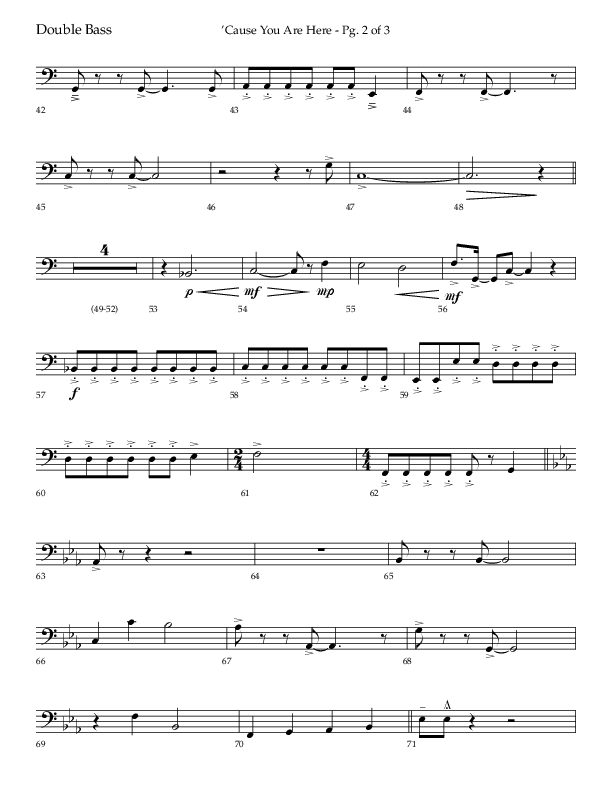 Cause You Are Here (Choral Anthem SATB) Double Bass (Lifeway Choral / Arr. John Bolin / Arr. Don Koch)