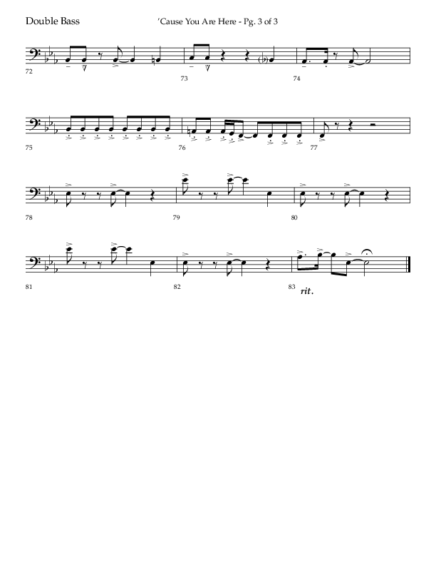 Cause You Are Here (Choral Anthem SATB) Double Bass (Lifeway Choral / Arr. John Bolin / Arr. Don Koch)