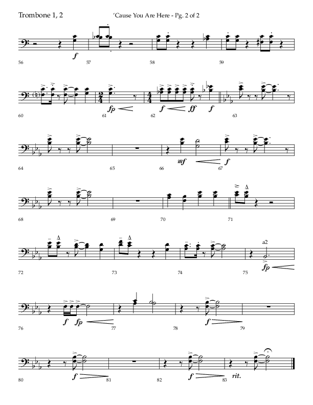 Cause You Are Here (Choral Anthem SATB) Trombone 1/2 (Lifeway Choral / Arr. John Bolin / Arr. Don Koch)