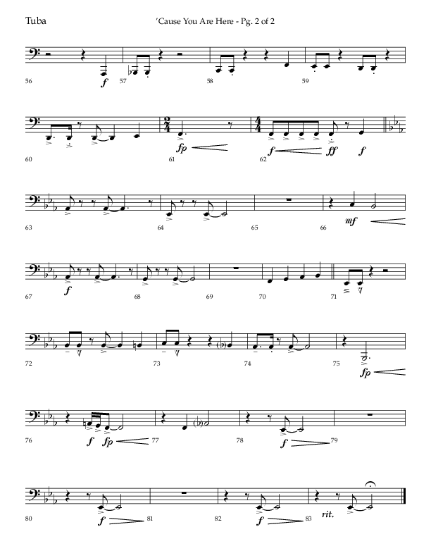 Cause You Are Here (Choral Anthem SATB) Tuba (Lifeway Choral / Arr. John Bolin / Arr. Don Koch)
