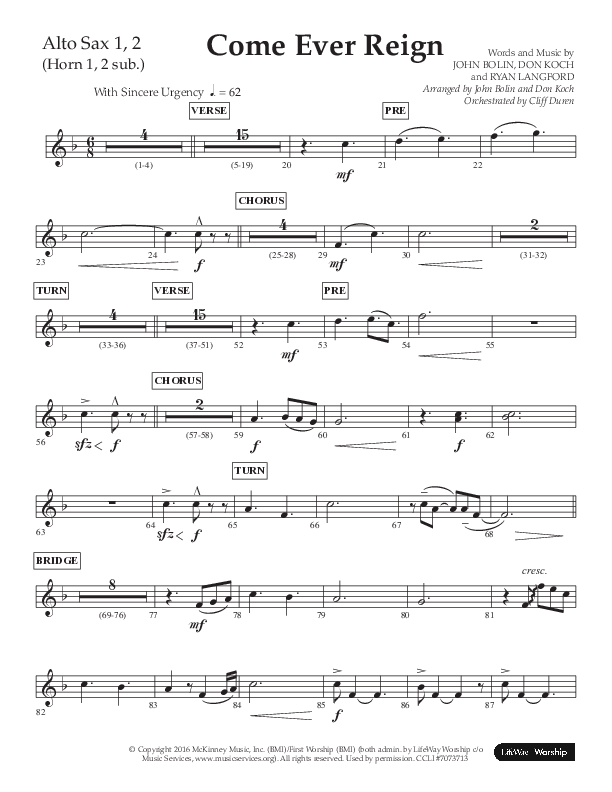 Come Ever Reign (Choral Anthem SATB) Alto Sax 1/2 (Lifeway Choral / Arr. John Bolin / Arr. Don Koch)