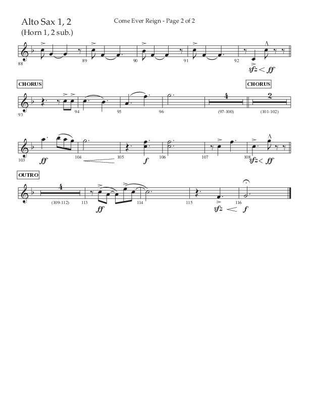 Come Ever Reign (Choral Anthem SATB) Alto Sax 1/2 (Lifeway Choral / Arr. John Bolin / Arr. Don Koch)