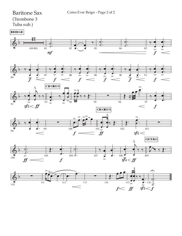 Come Ever Reign (Choral Anthem SATB) Bari Sax (Lifeway Choral / Arr. John Bolin / Arr. Don Koch)