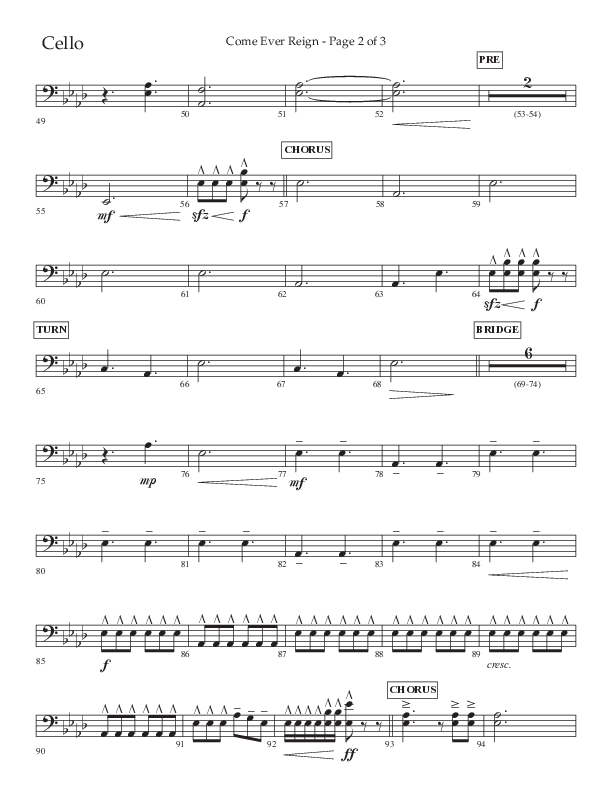 Come Ever Reign (Choral Anthem SATB) Cello (Lifeway Choral / Arr. John Bolin / Arr. Don Koch)