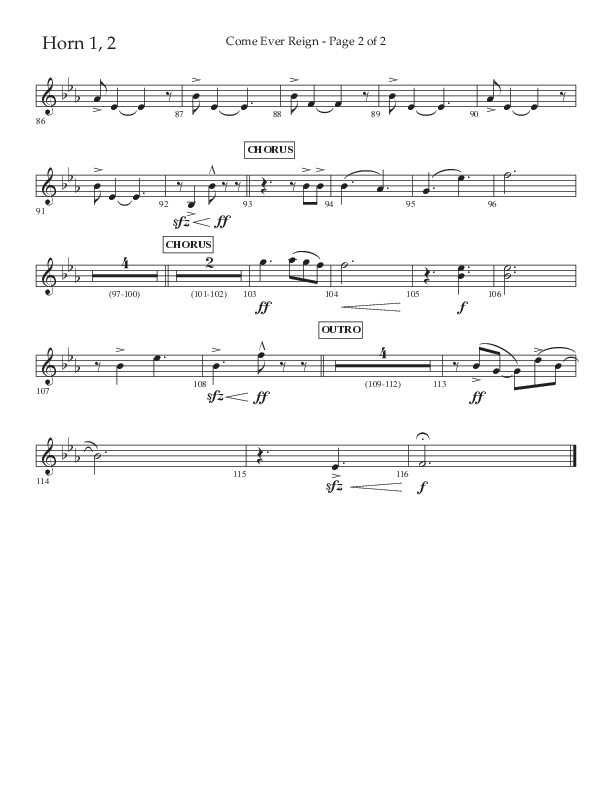 Come Ever Reign (Choral Anthem SATB) French Horn 1/2 (Lifeway Choral / Arr. John Bolin / Arr. Don Koch)