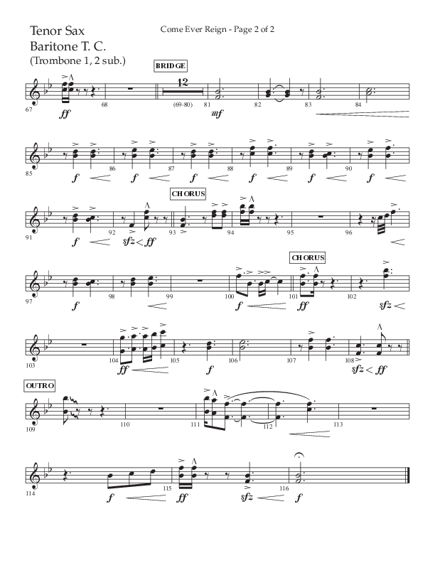 Come Ever Reign (Choral Anthem SATB) Tenor Sax/Baritone T.C. (Lifeway Choral / Arr. John Bolin / Arr. Don Koch)