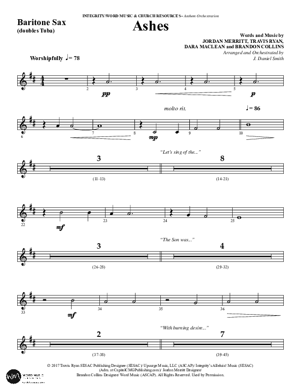 Ashes (Choral Anthem SATB) Bari Sax (Word Music Choral / Arr. J. Daniel Smith)