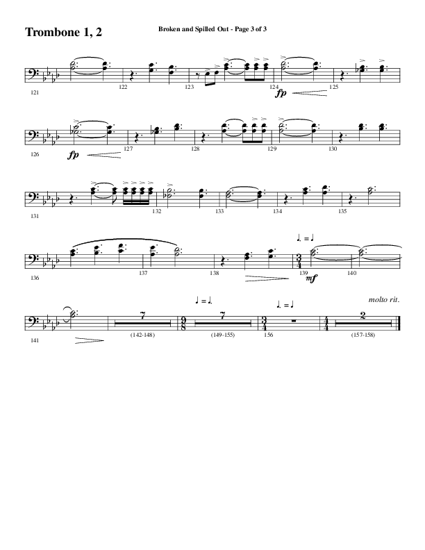 Broken And Spilled Out (Choral Anthem SATB) Trombone 1/2 (Word Music Choral / Arr. Marty Hamby)