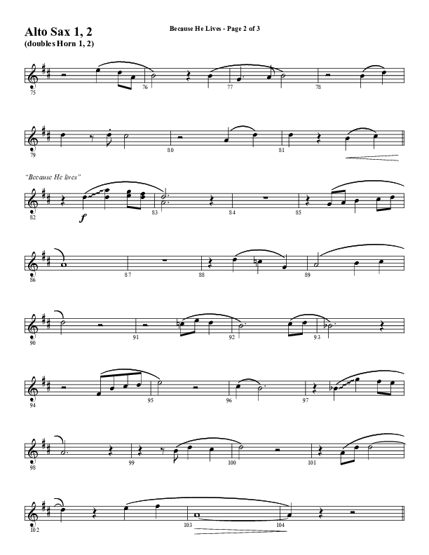 Because He Lives with He Lives (My Peace) (Choral Anthem SATB) Alto Sax 1/2 (Word Music Choral / Arr. Tim Paul)