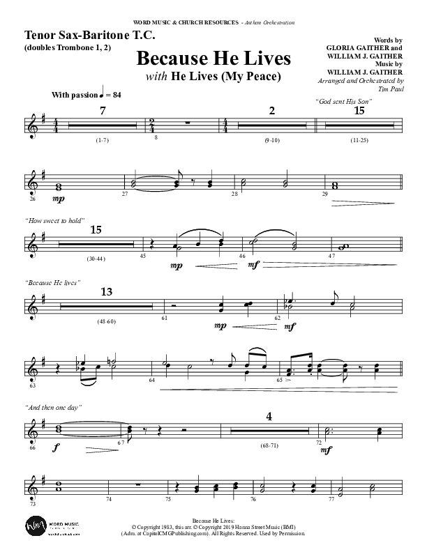 Because He Lives with He Lives (My Peace) (Choral Anthem SATB) Tenor Sax/Baritone T.C. (Word Music Choral / Arr. Tim Paul)