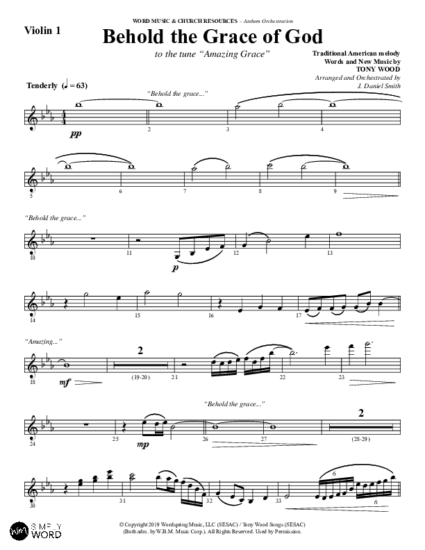 Behold The Grace Of God (to the tune Amazing Grace) (Choral Anthem SATB) Violin 1 (Word Music Choral / Arr. J. Daniel Smith)