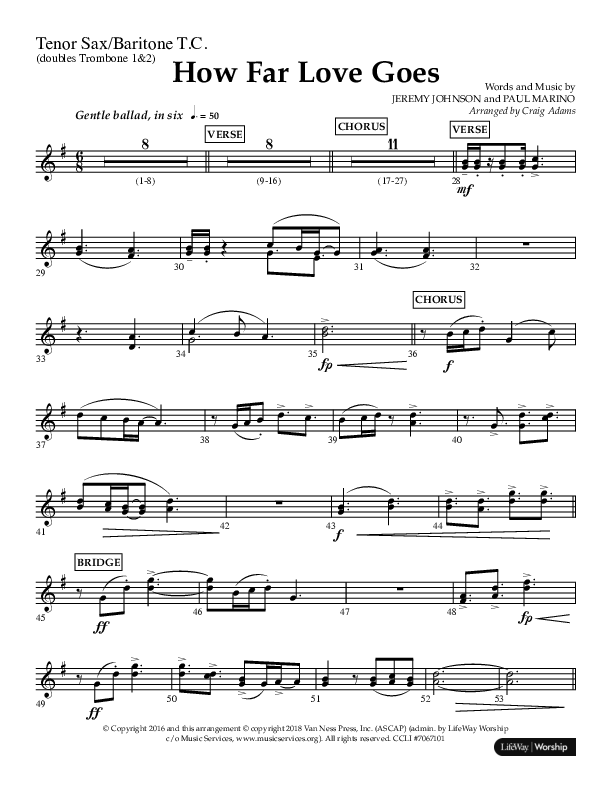 How Far Love Goes (Choral Anthem SATB) Tenor Sax/Baritone T.C. (Lifeway Choral / Arr. Craig Adams)