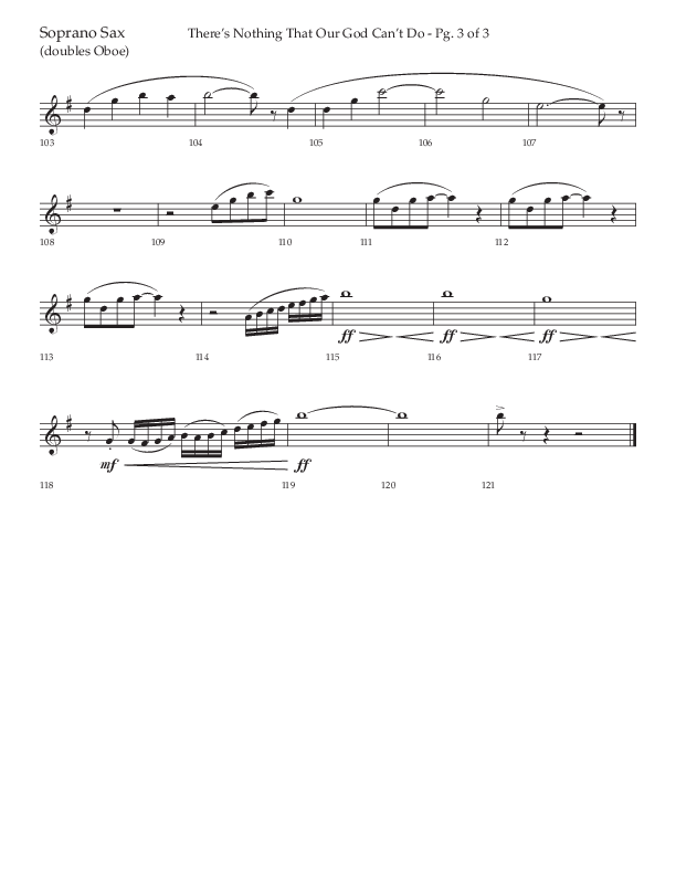 There's Nothing That Our God Can't Do (Choral Anthem SATB) Soprano Sax (Lifeway Choral / Arr. John Bolin / Orch. Daniel Semsen)