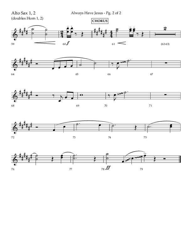 Always Have Jesus (Choral Anthem SATB) Alto Sax 1/2 (Lifeway Choral / Arr. Craig Adams / Arr. Ken Barker / Arr. Danny Zaloudik / Orch. Bill Wolaver)