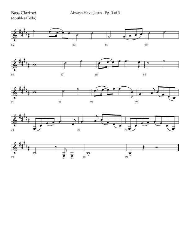 Always Have Jesus (Choral Anthem SATB) Bass Clarinet (Lifeway Choral / Arr. Craig Adams / Arr. Ken Barker / Arr. Danny Zaloudik / Orch. Bill Wolaver)