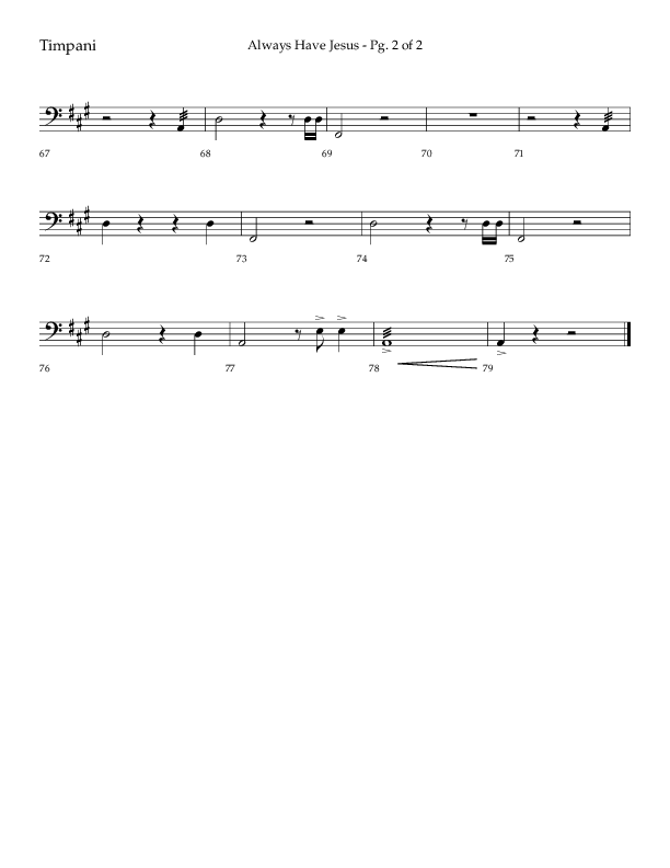 Always Have Jesus (Choral Anthem SATB) Timpani (Lifeway Choral / Arr. Craig Adams / Arr. Ken Barker / Arr. Danny Zaloudik / Orch. Bill Wolaver)