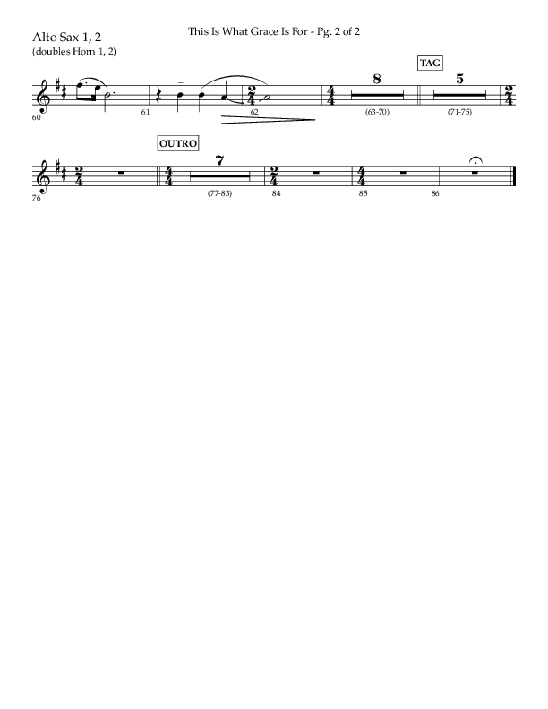 This Is What Grace Is For (Choral Anthem SATB) Alto Sax 1/2 (Lifeway Choral / Arr. John Bolin / Orch. Phillip Keveren)