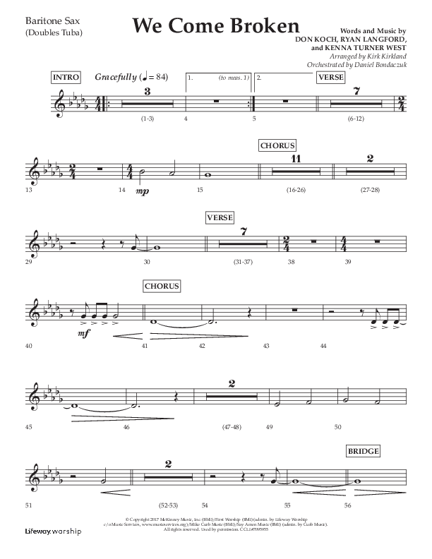 We Come Broken (Choral Anthem SATB) Bari Sax (Lifeway Choral / Arr. Kirk Kirkland / Orch. Daniel Boundaczuk)
