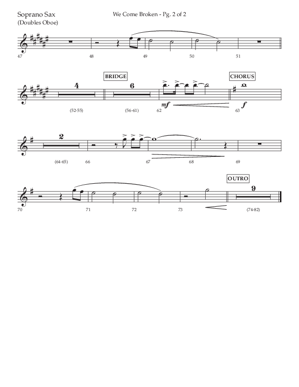 We Come Broken (Choral Anthem SATB) Soprano Sax (Lifeway Choral / Arr. Kirk Kirkland / Orch. Daniel Boundaczuk)