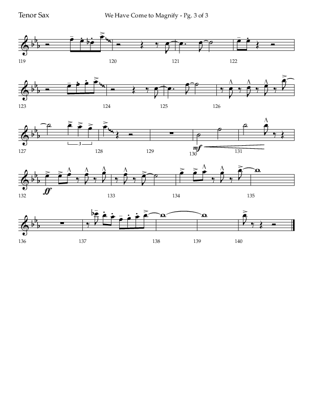 We Have Come To Magnify (Choral Anthem SATB) Tenor Sax 1 (Lifeway Choral / Arr. Bradley Knight)