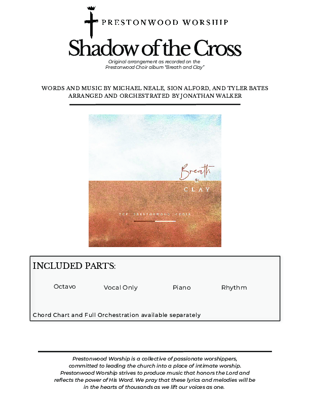 Shadow Of The Cross (Choral Anthem SATB) Cover Sheet (Prestonwood Worship / Prestonwood Choir / Arr. Jonathan Walker)