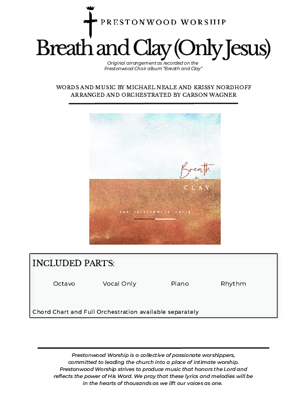 Breath And Clay (Only Jesus) (Choral Anthem SATB) Cover Sheet (Prestonwood Worship / Prestonwood Choir / Arr. Carson Wagner)