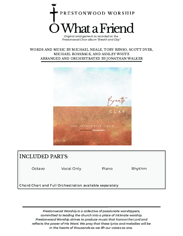 O What A Friend (Choral Anthem SATB) Cover Sheet (Prestonwood Worship / Prestonwood Choir / Arr. Jonathan Walker)