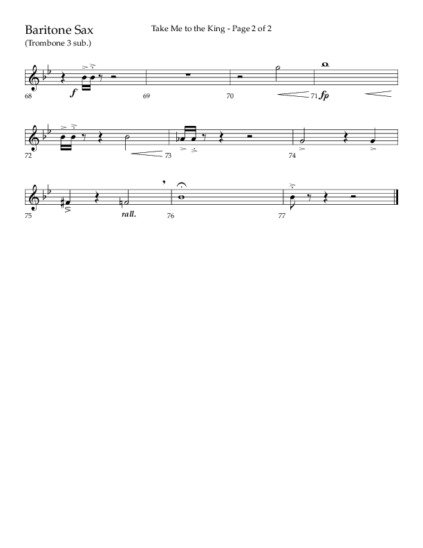 Take Me To The King (Choral Anthem SATB) Bari Sax (Lifeway Choral / Arr. Geron Davis / Orch. Jim Hammerly)