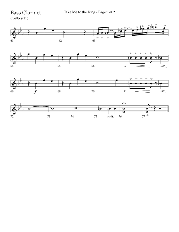 Take Me To The King (Choral Anthem SATB) Bass Clarinet (Lifeway Choral / Arr. Geron Davis / Orch. Jim Hammerly)