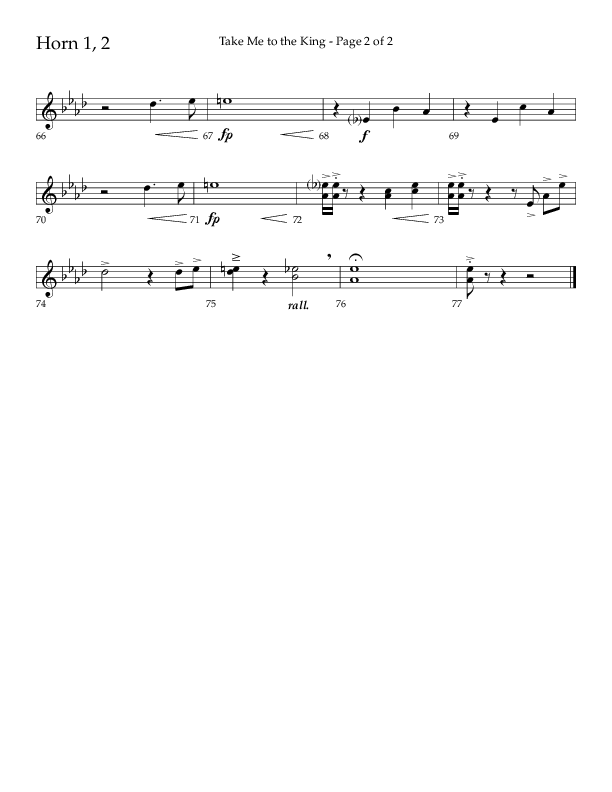 Take Me To The King (Choral Anthem SATB) French Horn 1/2 (Lifeway Choral / Arr. Geron Davis / Orch. Jim Hammerly)