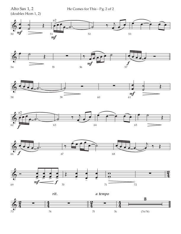 He Comes For This (Choral Anthem SATB) Alto Sax 1/2 (Lifeway Choral / Arr. Cody McVey)