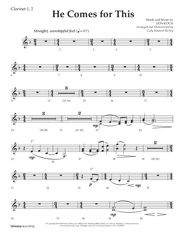 He Comes For This (Choral Anthem SATB) Clarinet 1/2 (Lifeway Choral / Arr. Cody McVey)
