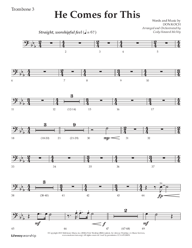 He Comes For This (Choral Anthem SATB) Trombone 3 (Lifeway Choral / Arr. Cody McVey)