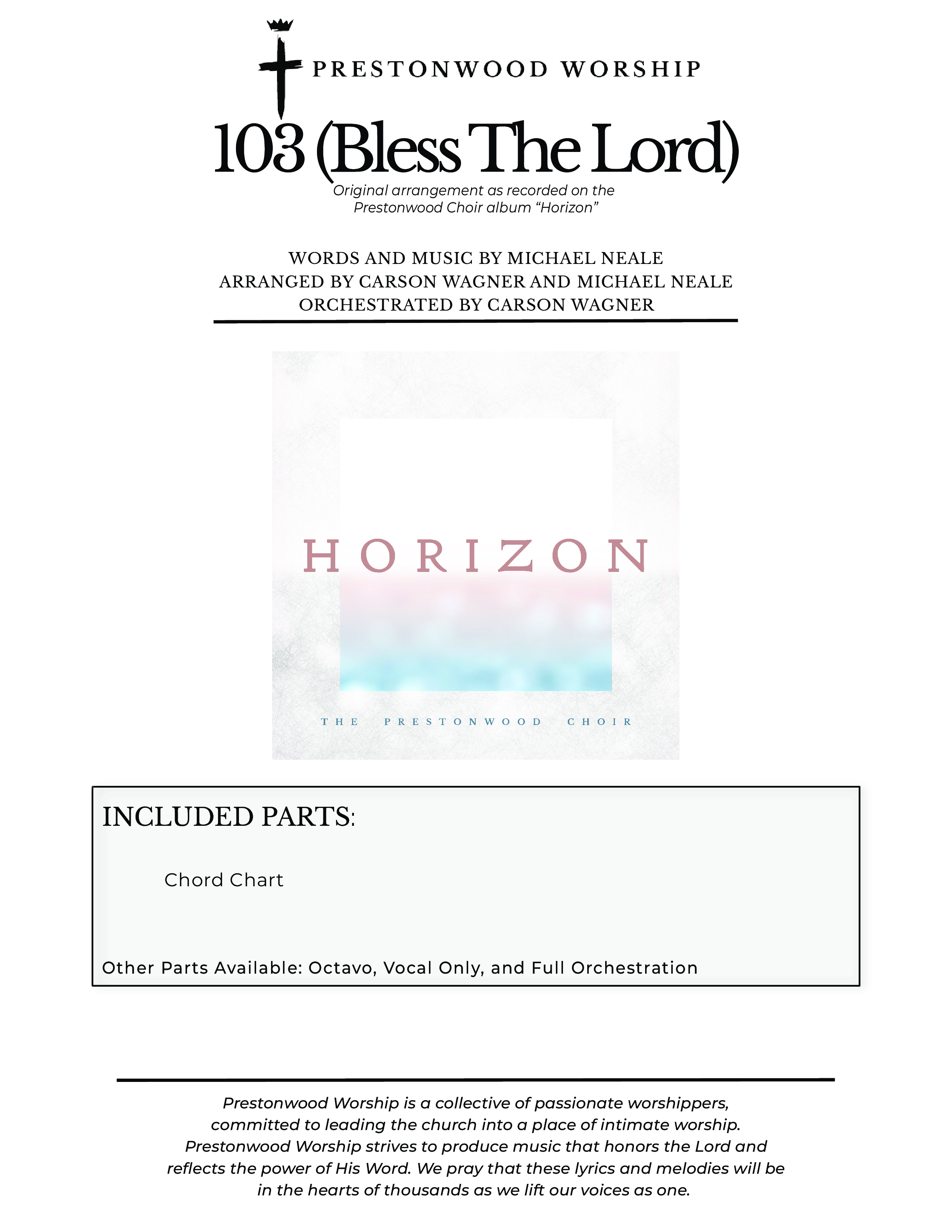 103 (Bless The Lord) (Choral Anthem SATB) Chords & Lyrics (Prestonwood Worship / Prestonwood Choir / Arr. Michael Neale / Orch. Carson Wagner)