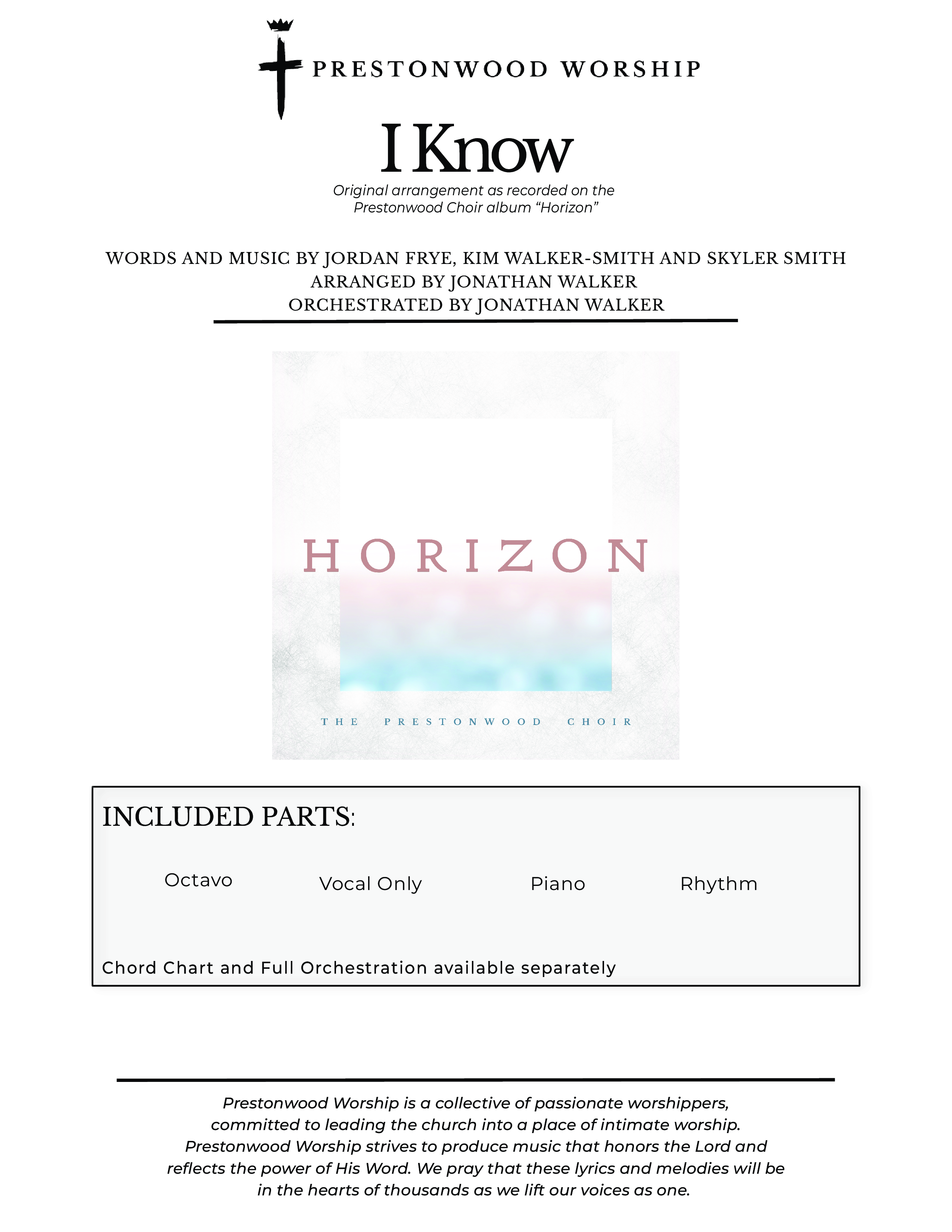 I Know (Choral Anthem SATB) Choral Vocal Pack (Prestonwood Worship / Prestonwood Choir / Arr. Jonathan Walker)