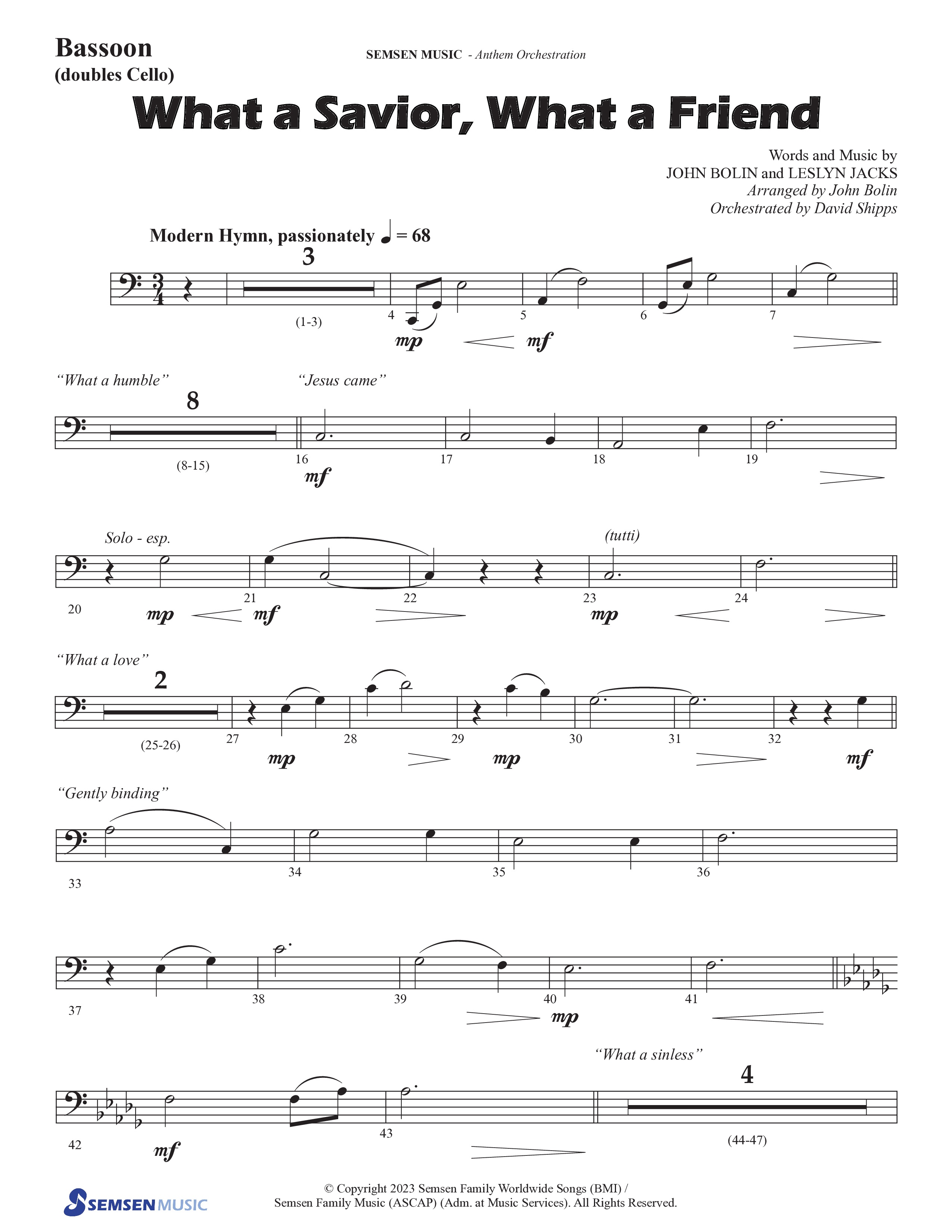 What A Savior What A Friend (Choral Anthem SATB) Bassoon (Semsen Music / Arr. John Bolin / Orch. David Shipps)