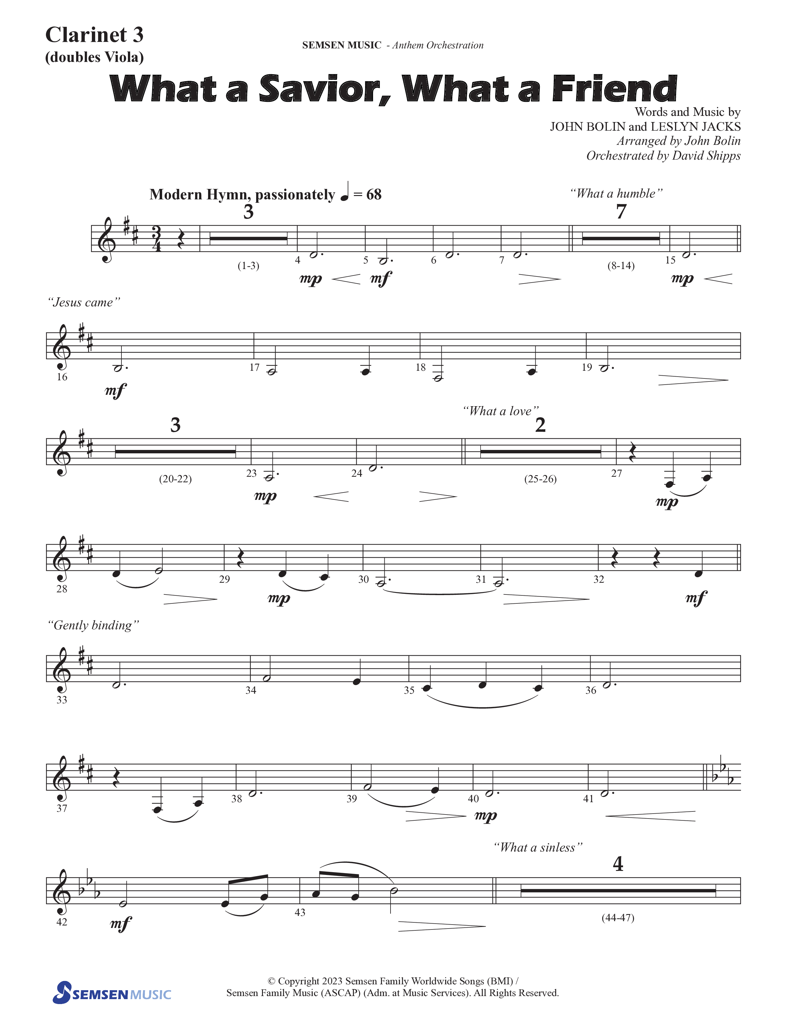 What A Savior What A Friend (Choral Anthem SATB) Clarinet 3 (Semsen Music / Arr. John Bolin / Orch. David Shipps)