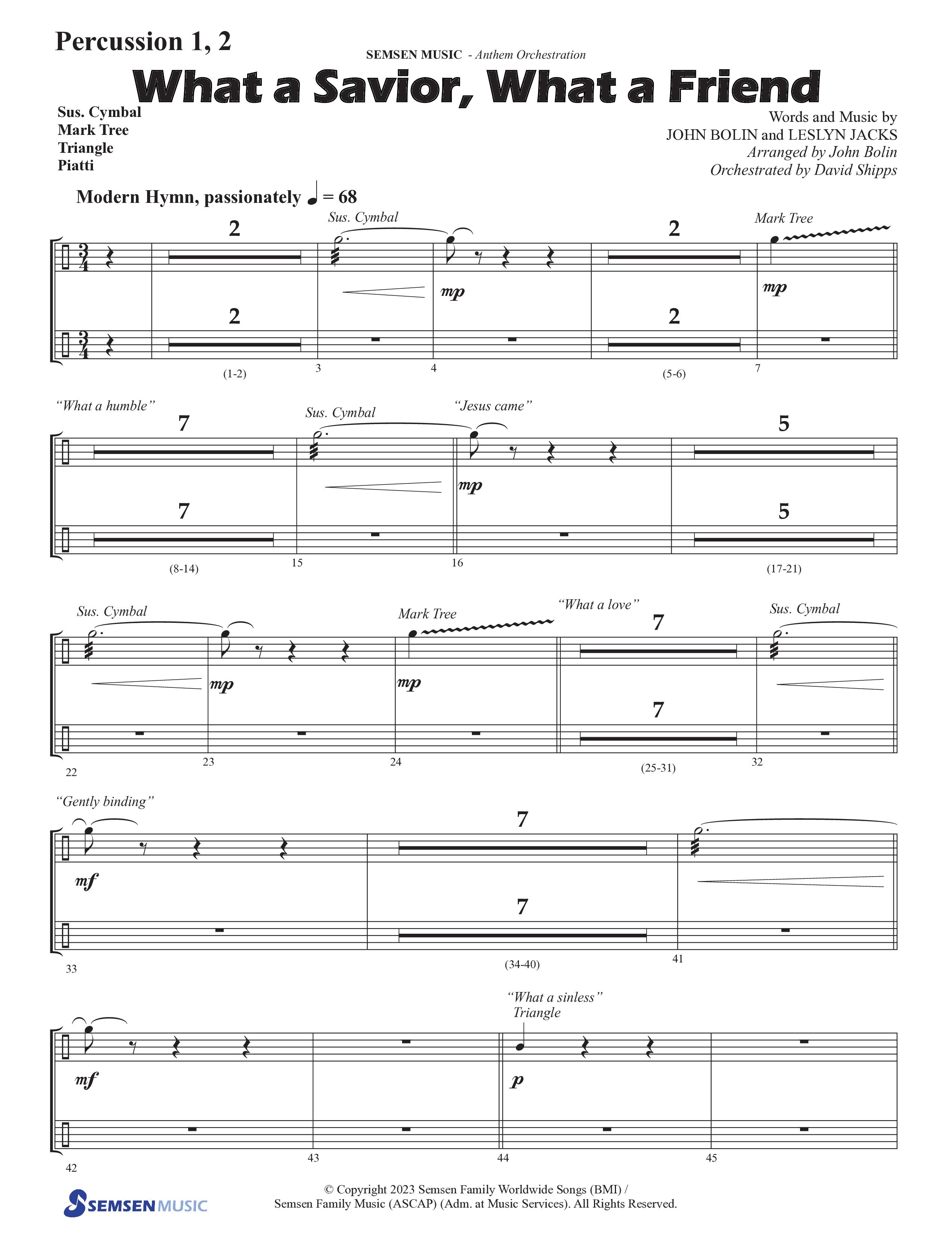 What A Savior What A Friend (Choral Anthem SATB) Percussion 1/2 (Semsen Music / Arr. John Bolin / Orch. David Shipps)