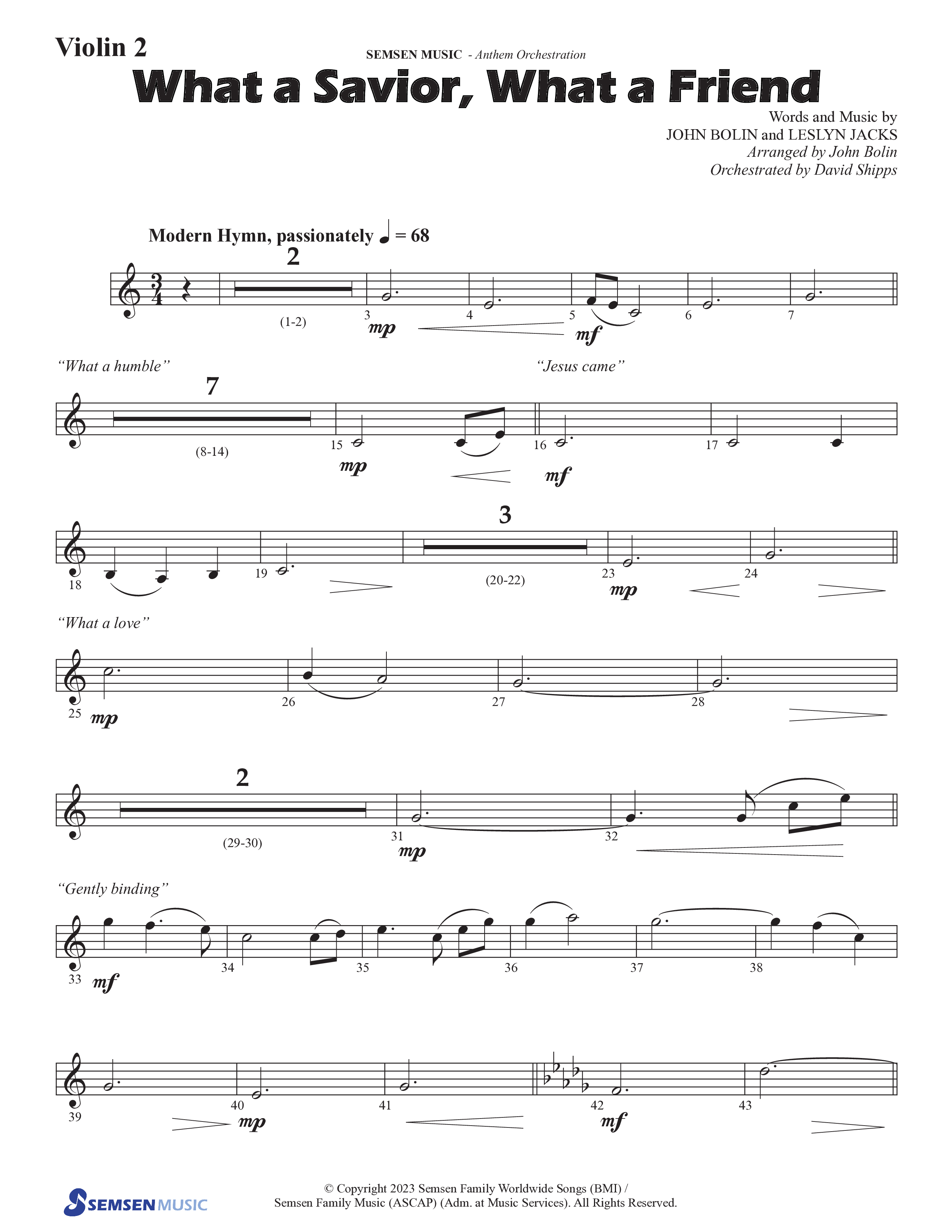 What A Savior What A Friend (Choral Anthem SATB) Violin 2 (Semsen Music / Arr. John Bolin / Orch. David Shipps)