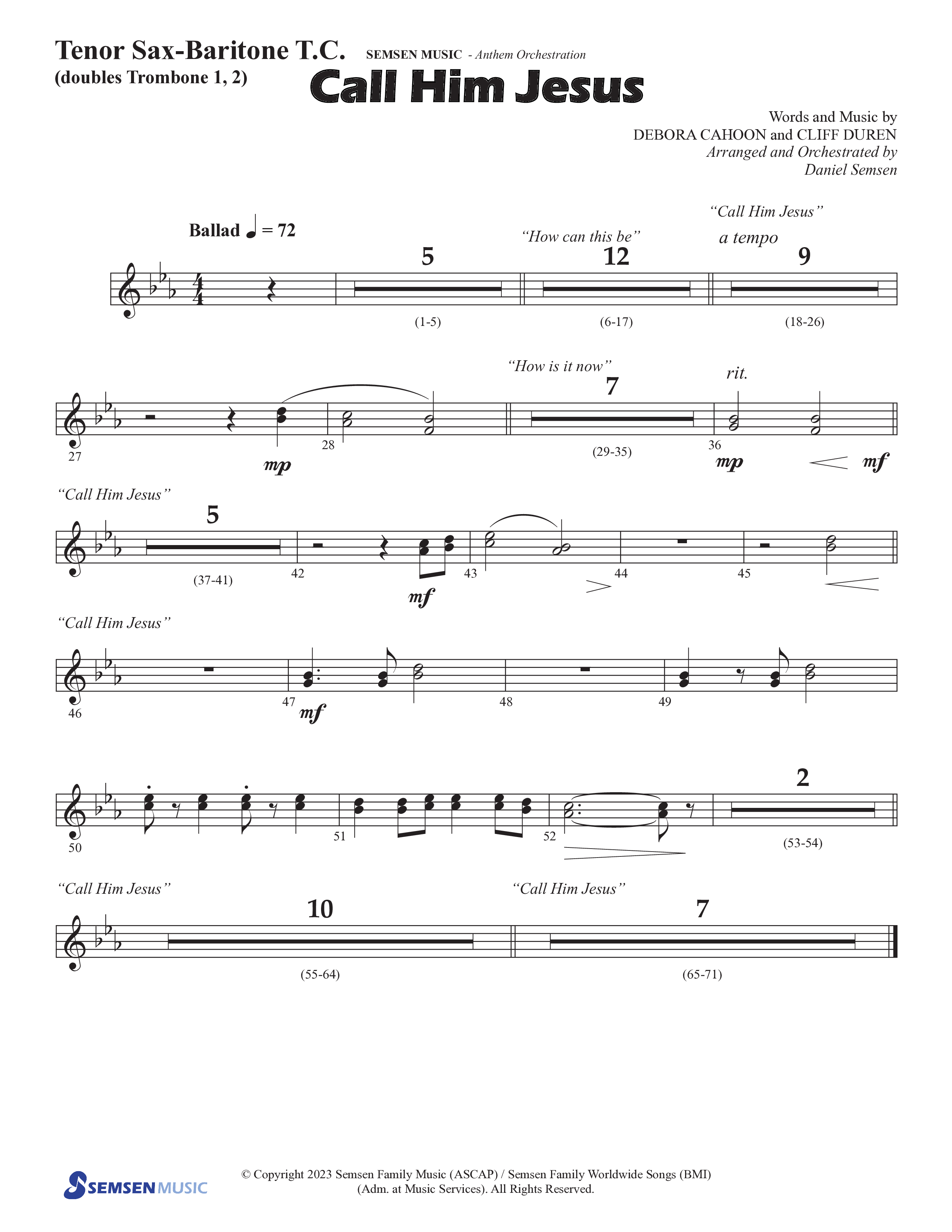 Call Him Jesus (Choral Anthem SATB) Tenor Sax/Baritone T.C. (Semsen Music / Arr. Daniel Semsen)