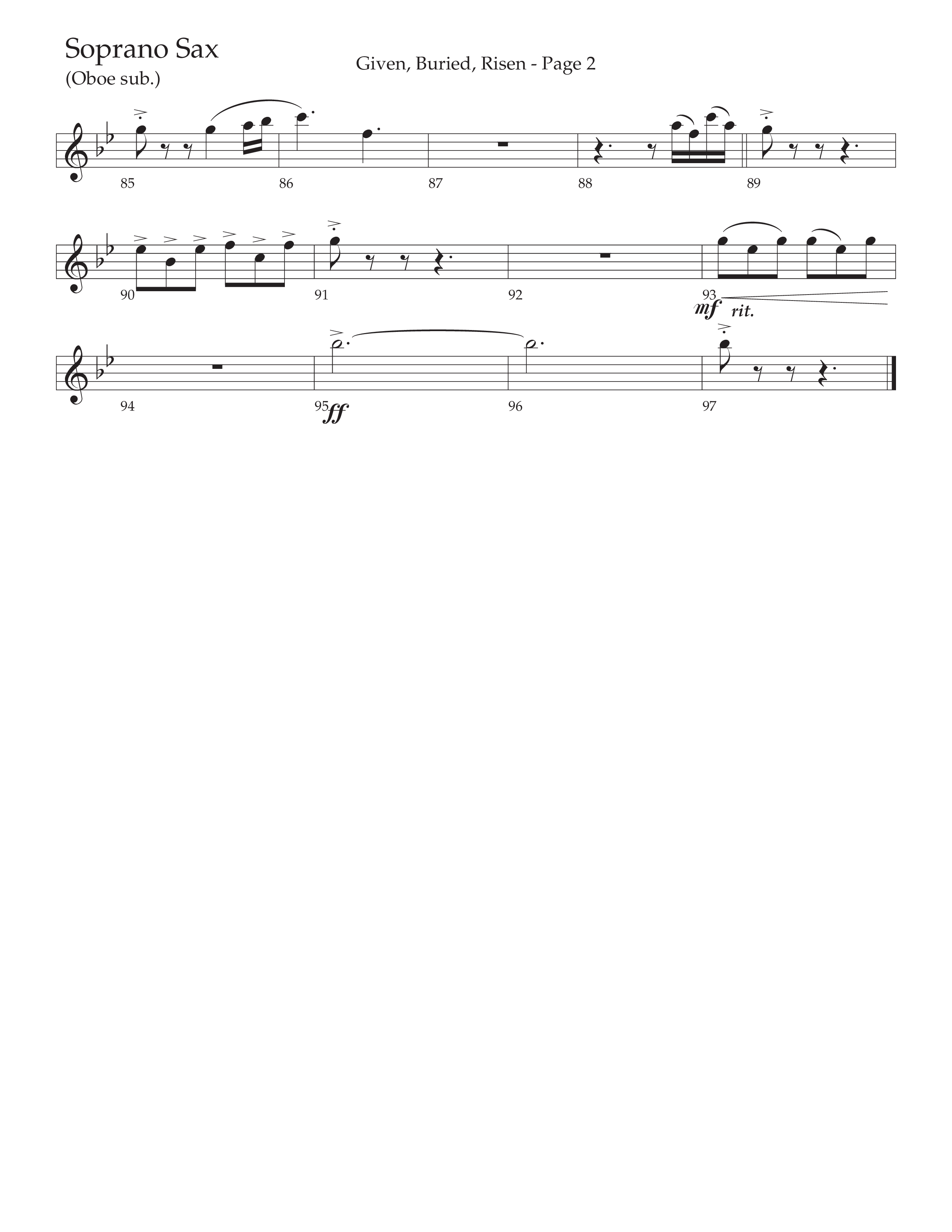 Given Buried Risen (Choral Anthem SATB) Soprano Sax (Daywind Worship / Arr. Phil Nitz)