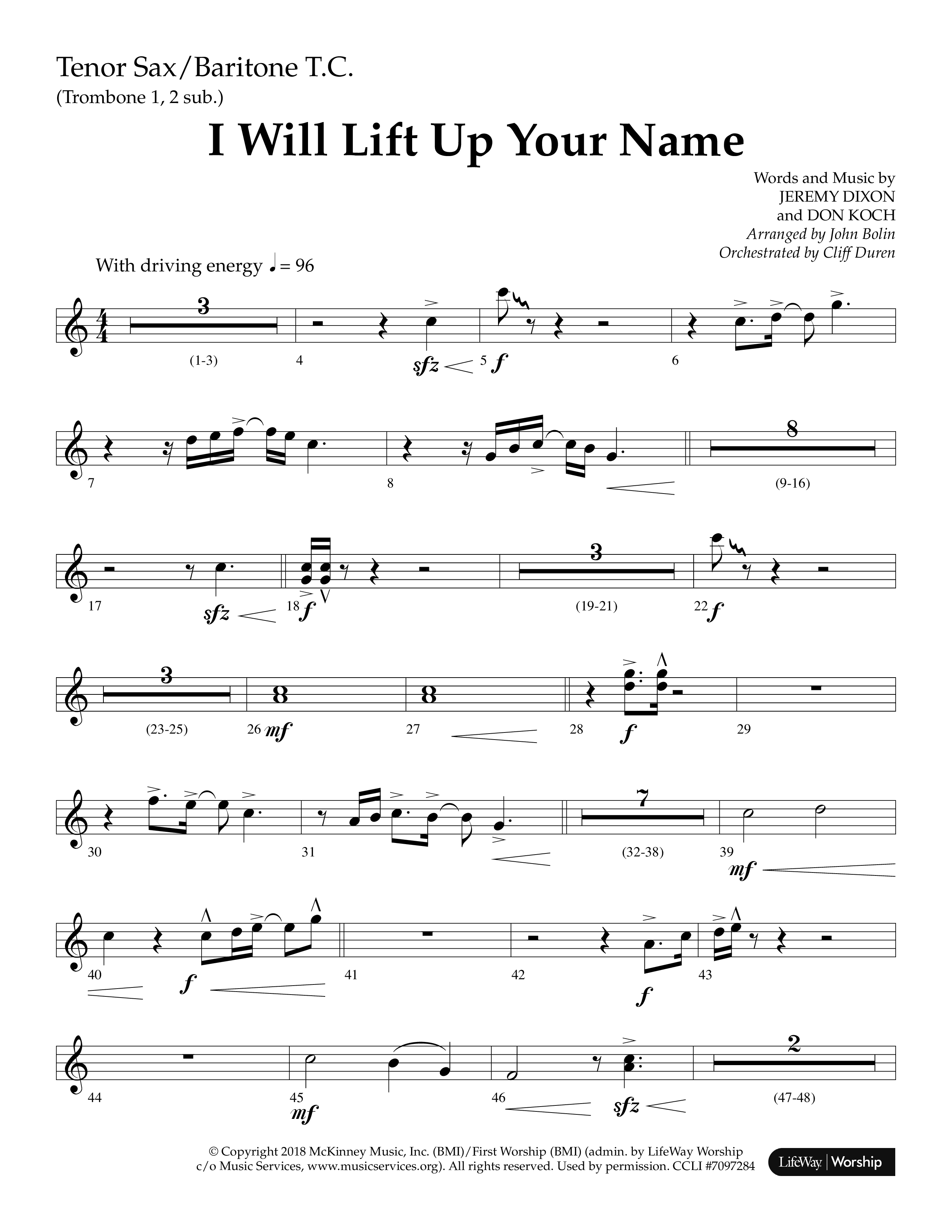 I Will Lift Up Your Name (Choral Anthem SATB) Tenor Sax/Baritone T.C. (Lifeway Choral / Arr. John Bolin / Orch. Cliff Duren)