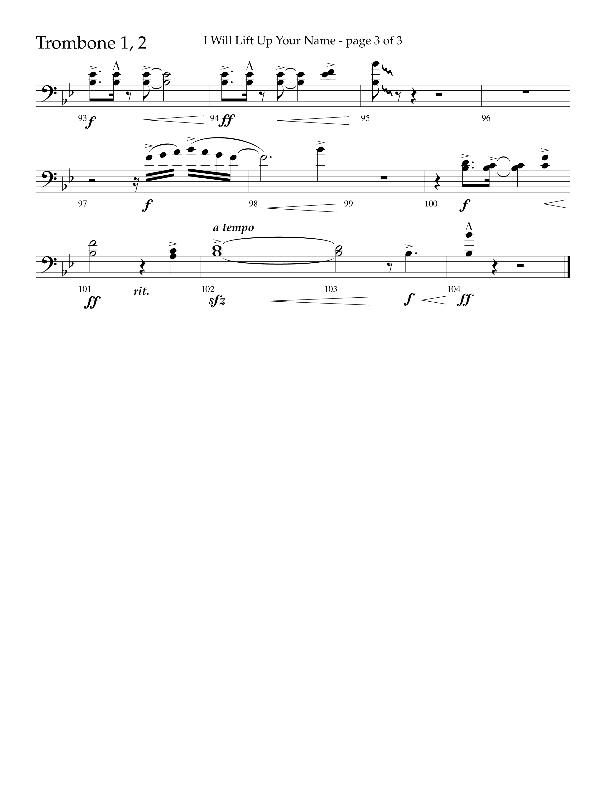 I Will Lift Up Your Name (Choral Anthem SATB) Trombone 1/2 (Lifeway Choral / Arr. John Bolin / Orch. Cliff Duren)