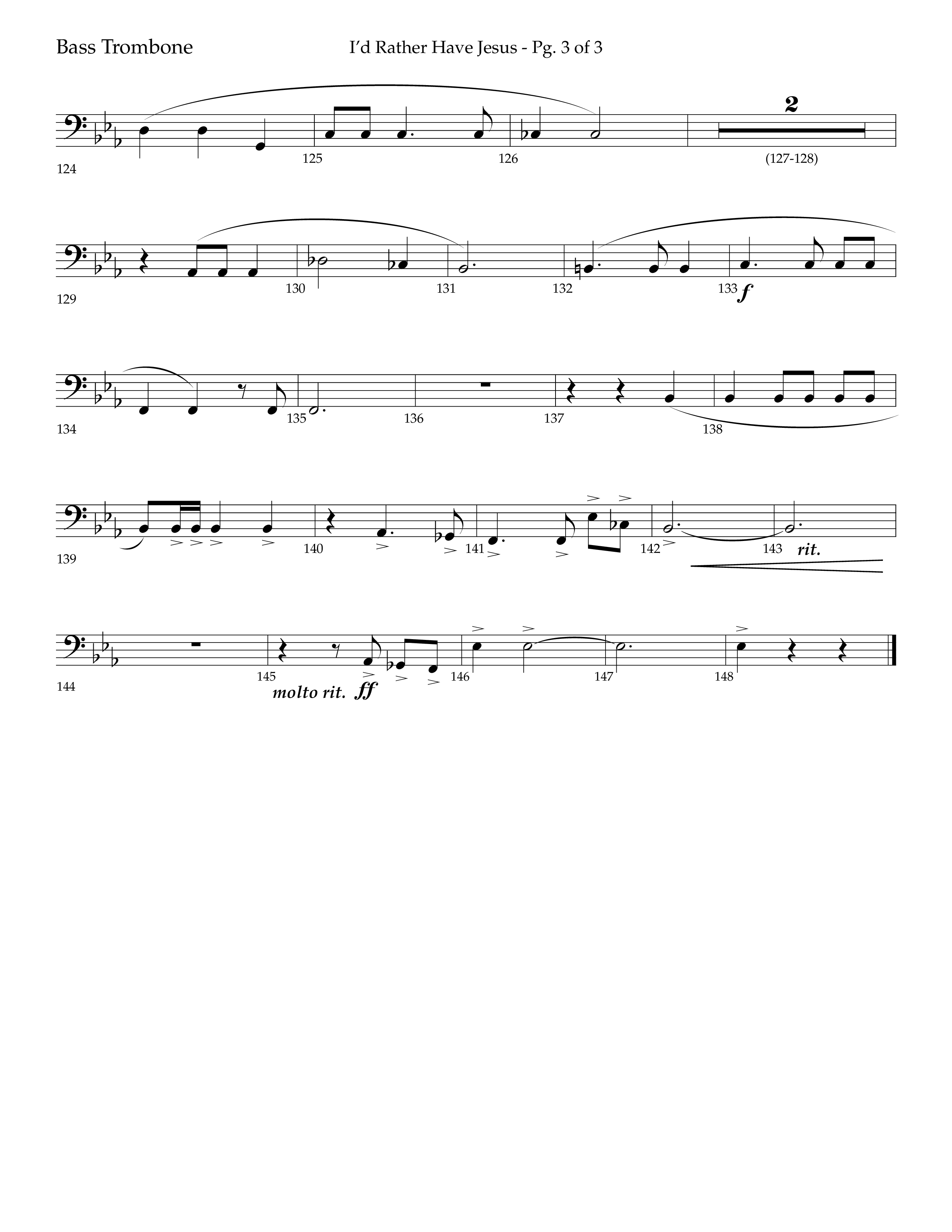 I'd Rather Have Jesus (Choral Anthem SATB) Bass Trombone (Lifeway Choral / Arr. Richard Kingsmore)