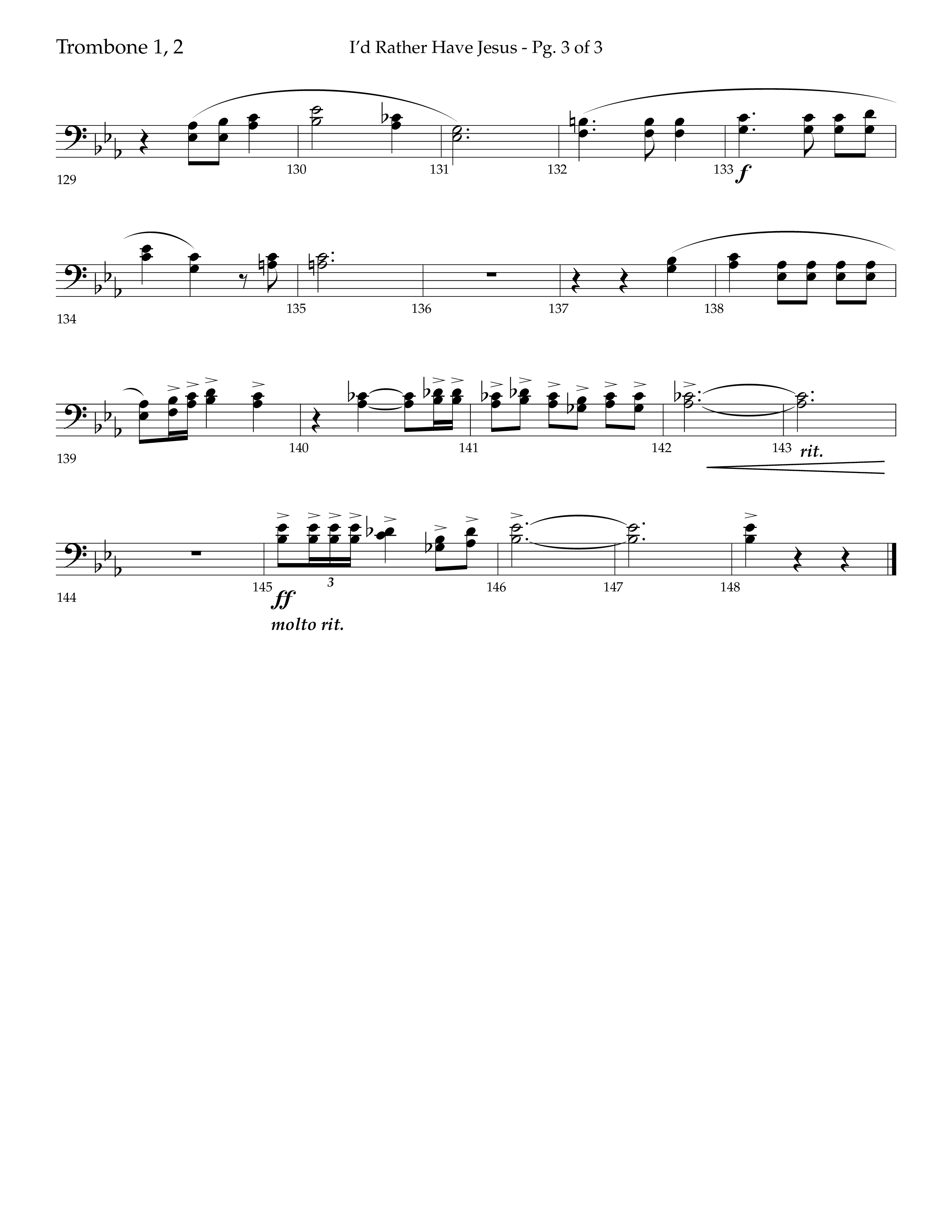 I'd Rather Have Jesus (Choral Anthem SATB) Trombone 1/2 (Lifeway Choral / Arr. Richard Kingsmore)