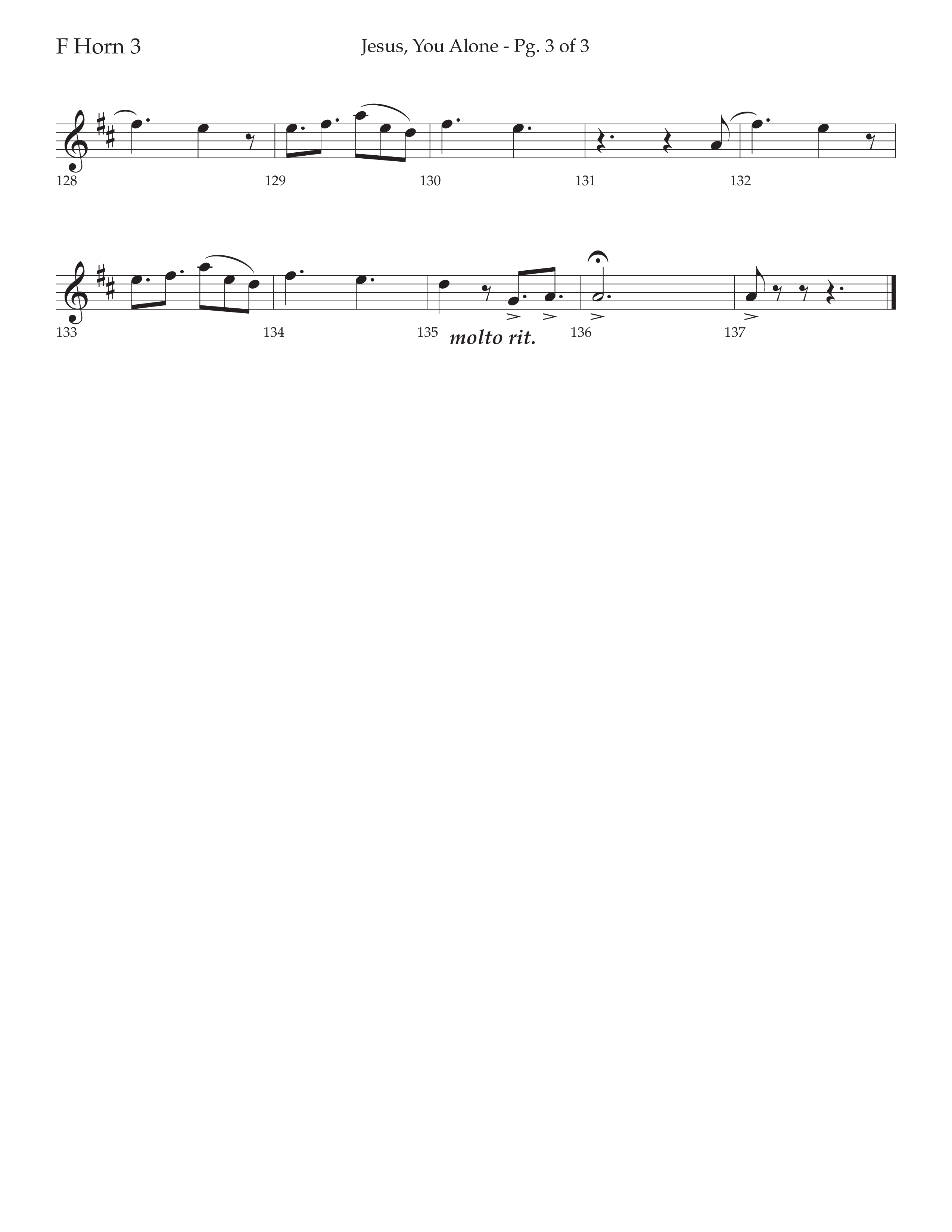 Jesus You Alone (Choral Anthem SATB) French Horn 3 (Lifeway Choral / Arr. David Wise / Orch. Bradley Knight)