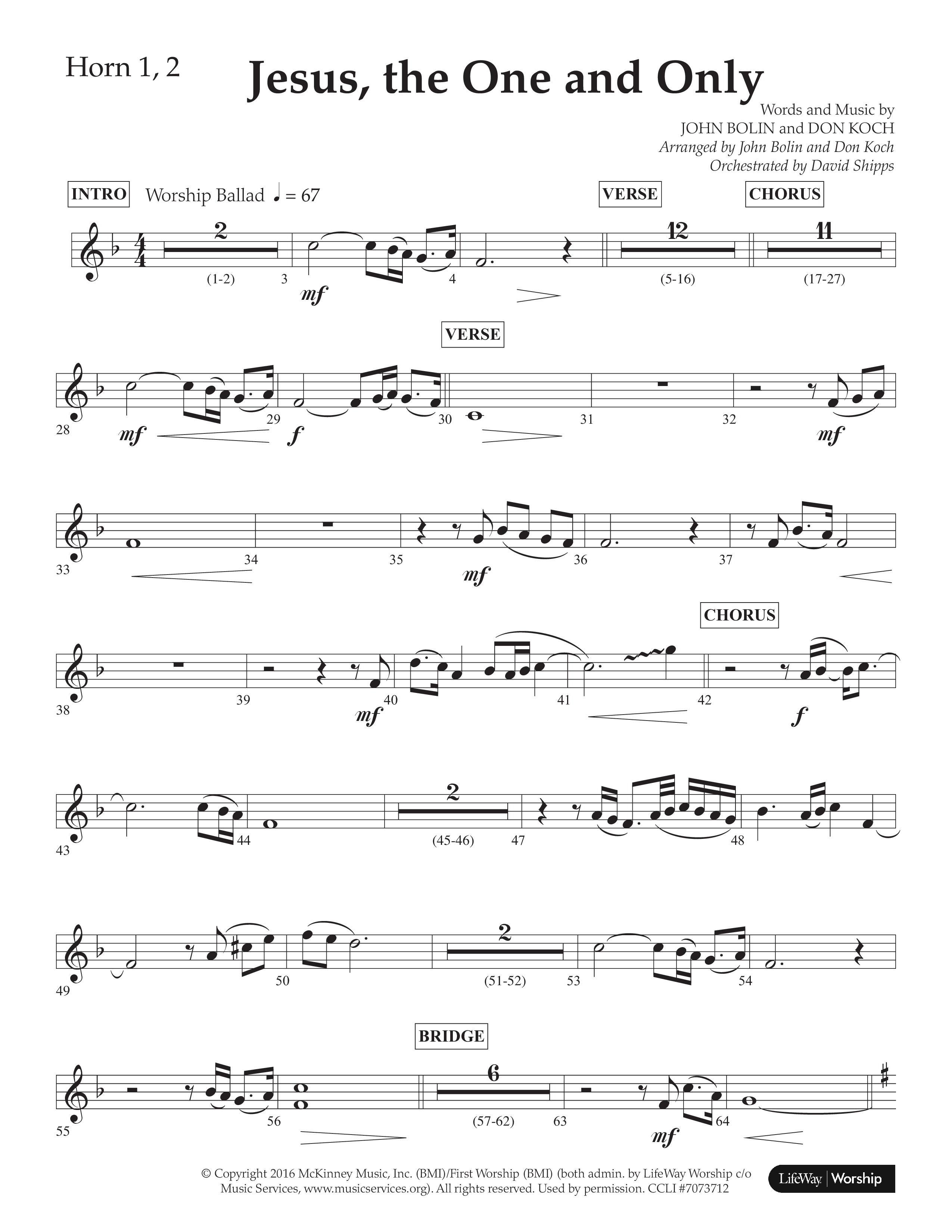 Jesus The One And Only (Choral Anthem SATB) French Horn 1/2 (Lifeway Choral / Arr. John Bolin / Arr. Don Koch / Orch. David Shipps)