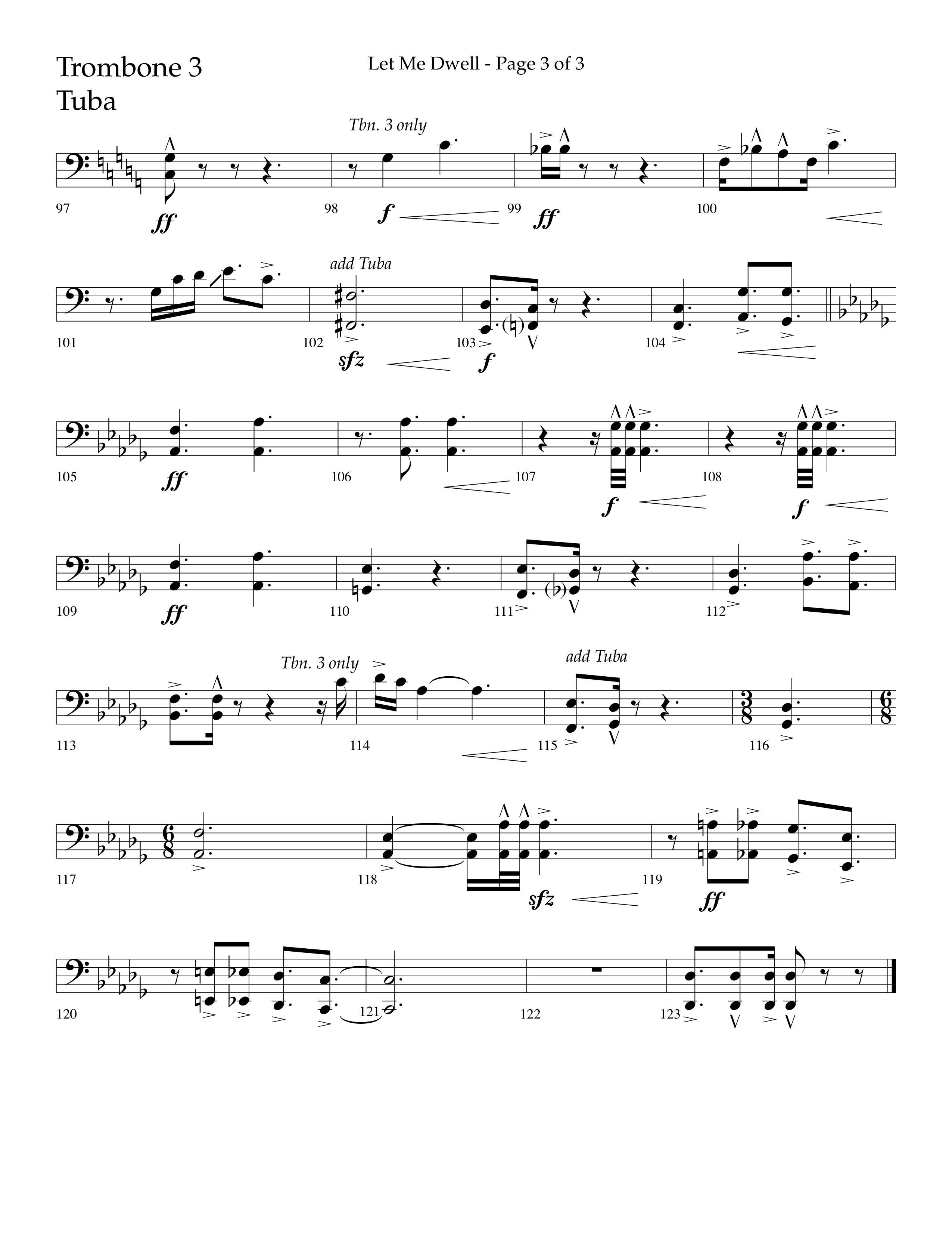 Let Me Dwell (Choral Anthem SATB) Trombone 3/Tuba (Lifeway Choral / Arr. Cliff Duren)