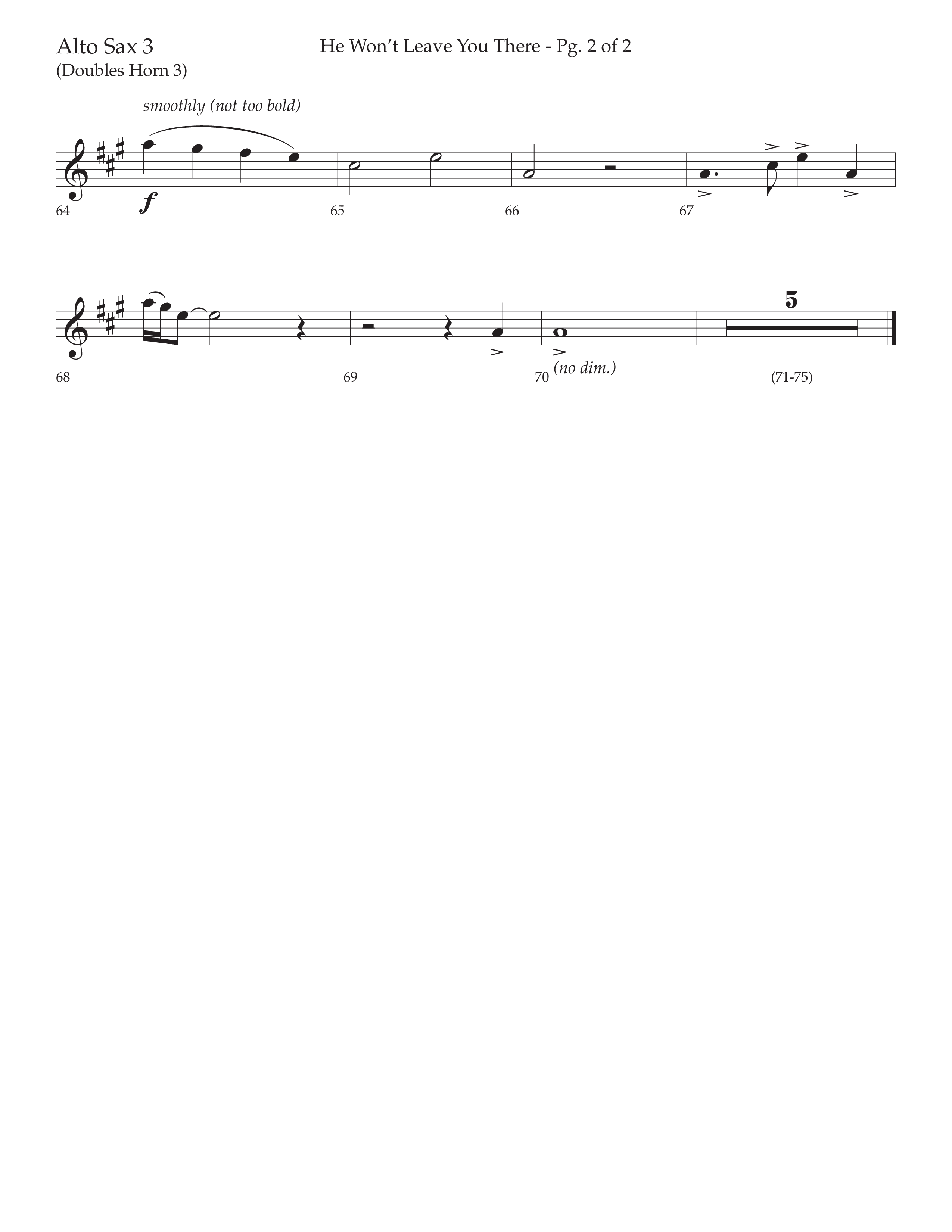 He Won't Leave You There (Choral Anthem SATB) Alto Sax (Lifeway Choral / Arr. David Wise / Orch. David Shipps)